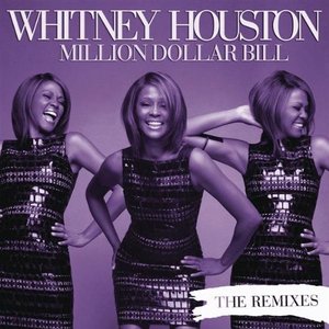 Million Dollar Bill (The Remixes)