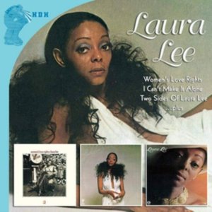 Woman’s Love Rights + Two Sides Of Laura Lee + I Can’t Make It Alone…Plus [Clean]