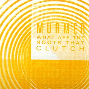 What Are The Roots That Clutch