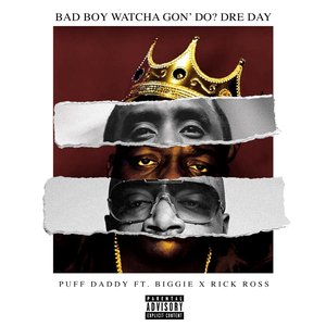 Watcha Gon' Do? (feat. Biggie & Rick Ross) - Single
