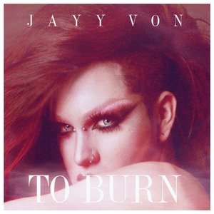 To Burn - Single