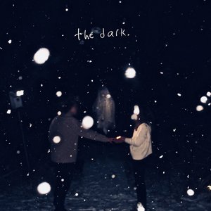 the dark