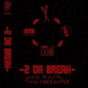 2 Da Break
