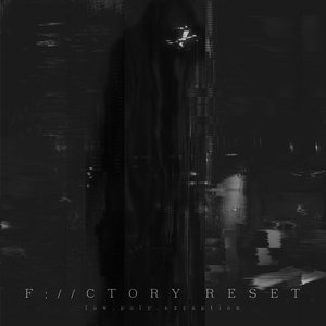 F://ctory Reset