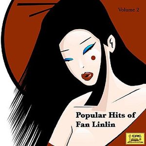 Popular Hits of Fan Linlin: Vol. 2 (Fan Linlin Jing Xuan Er)
