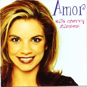 Amor - Wild Cherry Kisses - Zortam Music