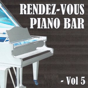 Rendez-vous piano bar, vol. 5