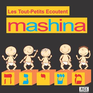Les Tout - Petits Ecoutent Mashina
