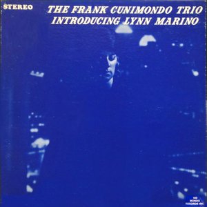 The Frank Cunimondo Trio introducing Lynn Marino