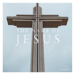 The Name Of Jesus