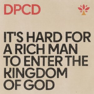 It's Hard for a Rich Man to Enter the Kingdom of God