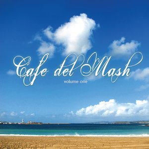 Café Del Mash Volume One