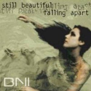 Still Beautiful Falling Apart