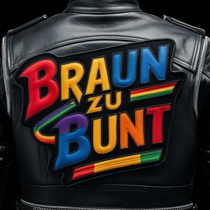 BRAUN ZU BUNT