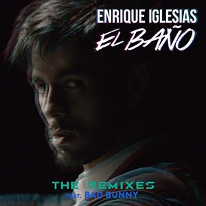 EL BAÑO (The Remixes)