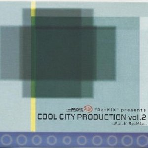 Cool City Production Vol.2 "Mai-K Re-Mix"