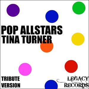 Pop AllStars - Tina Turner Tribute Hits