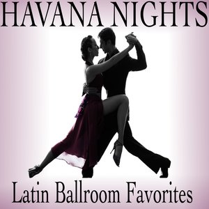 Havana Nights: Latin Ballroom Favorites