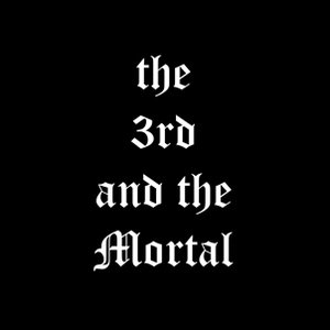 The 3rd And The Mortal