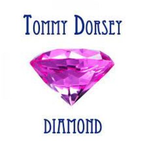 Tommy Dorsey Diamond