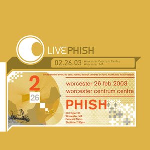 Live Phish 2.26.03 (Worcester Centrum Centre - Worcester MA)