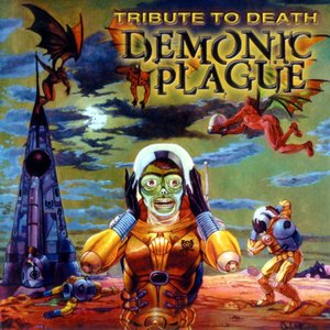 Demonic Plague: Tribute To Death