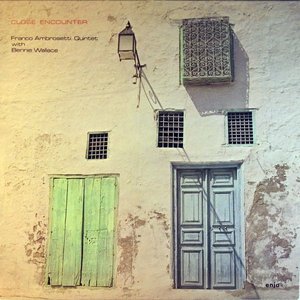 Franco Ambrosetti Quintet: Close Encounter