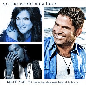 So the World May Hear - Single (feat. Shoshana Bean & Ty Taylor)
