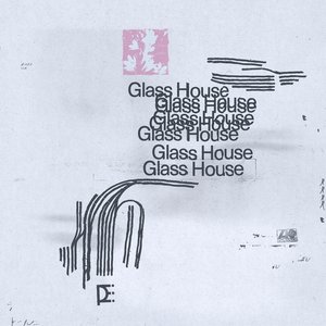 Glass House - Single