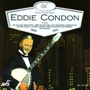 Eddie Condon 1928-1931