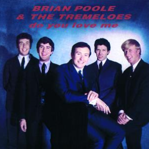 Brian Poole & The Tremeloes - Do You Love Me-Brian Poole and The Tremeloes Lyrics - Zortam Music