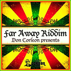 Don Corleon Presents - Far Away Riddim