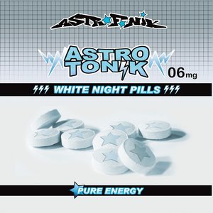 Astrotonik, vol. 6 (White Night Pills)