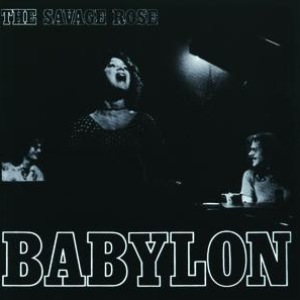 The Savage Rose - Babylon - Zortam Music