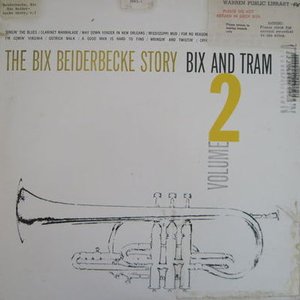 The Bix Beiderbecke Story Volume 2