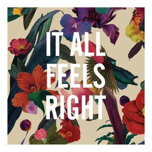 It All Feels Right - Single