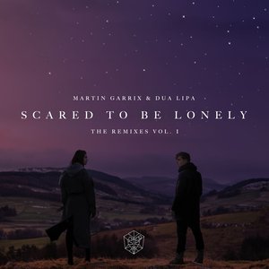 Scared To Be Lonely Remixes Vol. 1