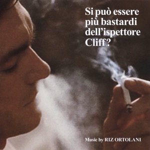 Si può essere più bastardi dell'ispettore Cliff?