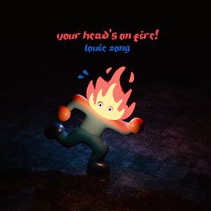 YOUR HEAD'S ON FIRE