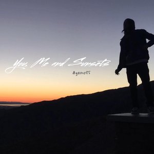 You, Me and Sunsets