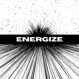 Energize