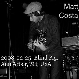 2008-02-25: The Blind Pig, Ann Arbor, MI, USA