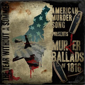 Murder Ballads of 1816: The Year Without a Summer