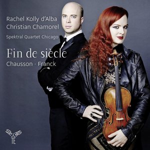 Franck & Chausson: Fin de siècle