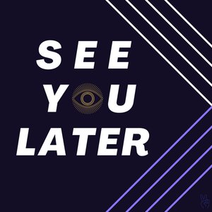 See You Later - Single