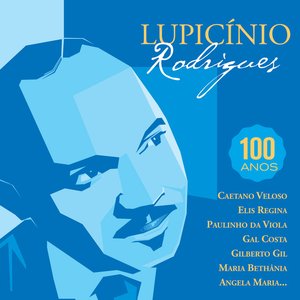 Lupicinio Rodrigues - Cadeira Vazia - 100 Anos
