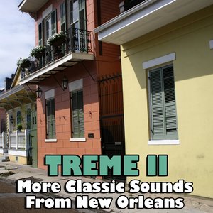 Treme II- More Classic Sounds From New Orleans