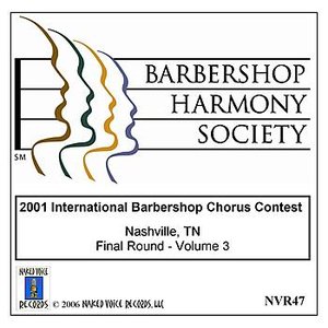 2001 International Barbershop Chorus Contest - Final Round - Volume 3