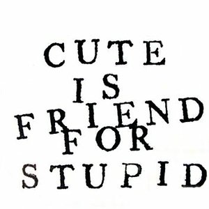 Cute Is Friend For Stupid EP