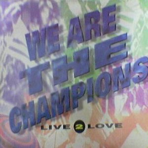We Are The Champions